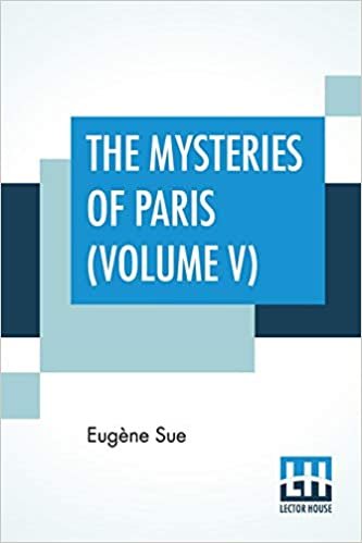 The Mysteries Of Paris (Volume V): In Six Volumes. (Volume V) indir