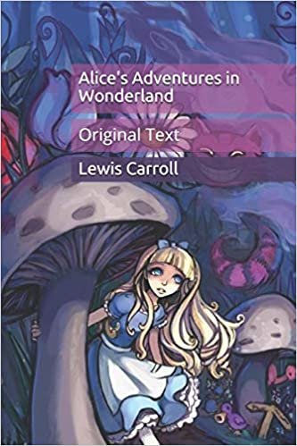 ダウンロード  Alice's Adventures in Wonderland: Original Text 本