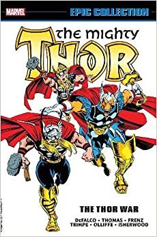ダウンロード  Thor Epic Collection: The Thor War (Mighty Thor Epic Collection) 本