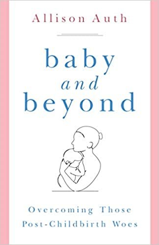 تحميل Baby and Beyond: Overcoming Those Post-Childbirth Woes