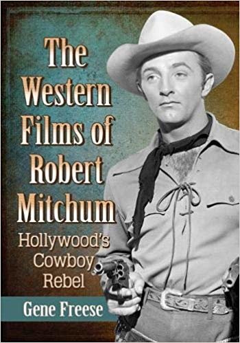 اقرأ The Western Films of Robert Mitchum: Hollywood's Cowboy Rebel الكتاب الاليكتروني 