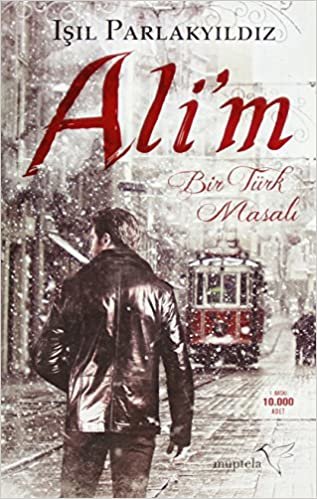indir Ali&#39;m: Bir Türk Masalı