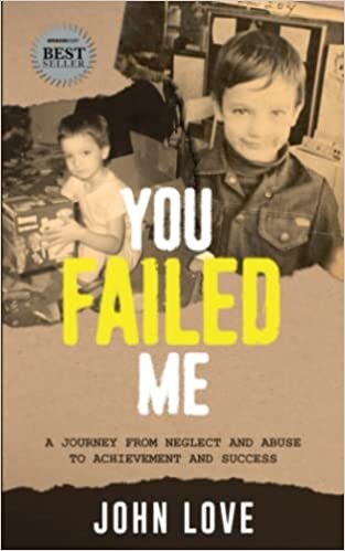 تحميل You Failed Me: A Journey from Neglect and Abuse to Achievement and Success