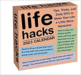 ダウンロード  Life Hacks 2023 Day-to-Day Calendar: Tips, Tricks, and Daily DIYs to Make Your Life a Little More Awesome 本