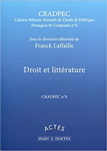 Droit et littérature - CRADPEC n°4: Quatrième journée d'études de Droit et Politique Etrangers et Comparés. (Actes) indir