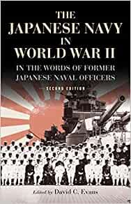 ダウンロード  The Japanese Navy in World War II: In the Words of Former Japanese Naval Officers 本