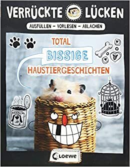 ダウンロード  Verrueckte Luecken - Total bissige Haustiergeschichten: Wortspiele fuer Kinder ab 10 Jahre 本