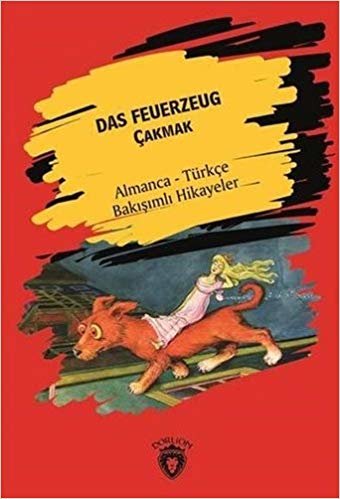 Das Feuerzeug Çakmak - Almanca Türkçe Bakışımlı Hikayeler indir