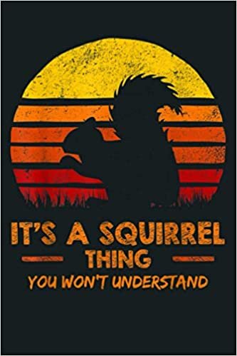 indir It S A Squirrel Thing You Won T Understand Retro Sunset: Notebook Planner - 6x9 inch Daily Planner Journal, To Do List Notebook, Daily Organizer, 114 Pages