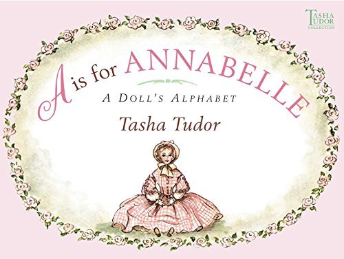 ダウンロード  A is for Annabelle: A Doll's Alphabet 本