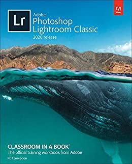 ダウンロード  Adobe Photoshop Lightroom Classic Classroom in a Book (2020 release) (English Edition) 本
