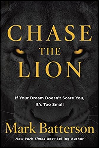 ダウンロード  Chase the Lion: If Your Dream Doesn't Scare You, It's Too Small 本