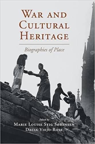 indir War and Cultural Heritage: Biographies of Place