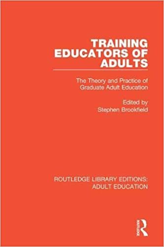 Training Educators of Adults: The Theory and Practice of Graduate Adult Education (Routledge Library Editions: Adult Education) indir