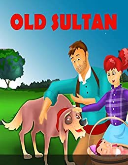 ダウンロード  Old Sultan: English Cartoon | Moral Stories For Kids | Classic Stories (English Edition) 本