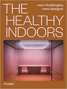 اقرأ The Healthy Indoors: New Challenges, New Designs الكتاب الاليكتروني 