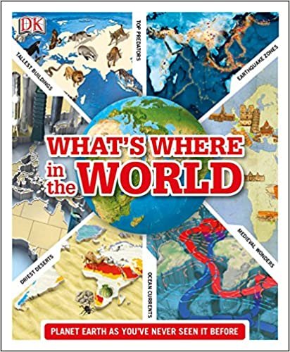 indir What&#39;s Where in the World : Planet Earth as you&#39;ve never seen it before