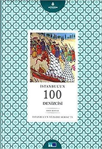 İstanbul'un 100 Denizcisi: İstanbul'un Yüzleri Serisi - 75 indir