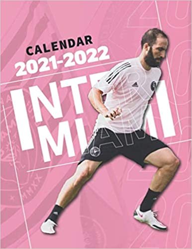 Inter Miami Calendar 2021-2022: Special Calendar for Fans (2 Years 2021-2022)