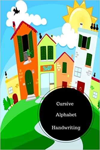 Cursive Alphabet Book: Learn Cursive Writing. Handy 6 in by 9 in Notebook Journal . A B C in Uppercase & Lower Case. Dotted, With Arrows And Plain indir