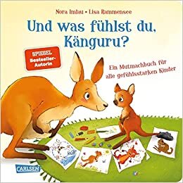 تحميل Und was fühlst du, Känguru?: Liebevolles Pappbilderbuch, das Kindern ab 2 Jahren beim Umgang mit ihren Bedürfnissen und Emotionen hilft