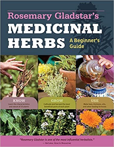 ダウンロード  Rosemary Gladstar's Medicinal Herbs: A Beginner's Guide 本