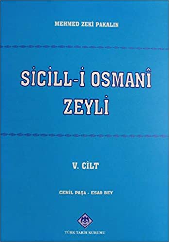 Sicill-i Osmani Zeyli Cilt: 5 indir