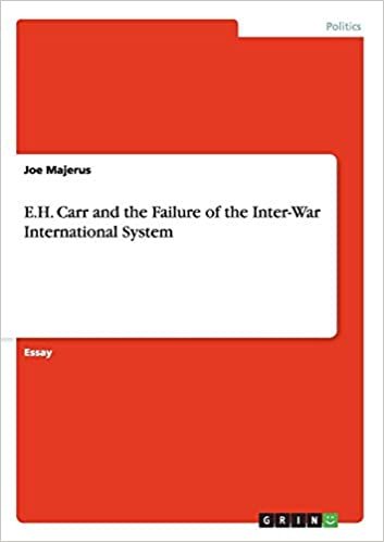 indir E.H. Carr and the Failure of the Inter-War International System