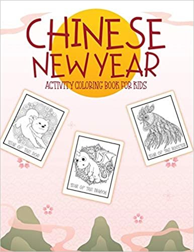 Chinese New Year Activity Coloring Book For Kids: 2021 Year of the Ox - Juvenile - Activity Book For Kids - Ages 3-10 - Spring Festival indir