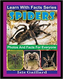 تحميل Spiders Photos and Facts for Everyone: Animals in Nature (Learn With Facts Series)