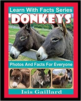 اقرأ Donkeys Photos and Facts for Everyone: Animals in Nature الكتاب الاليكتروني 