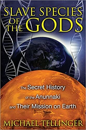 indir Slave Species of the Gods: The Secret History of the Anunnaki and Their Mission on Earth