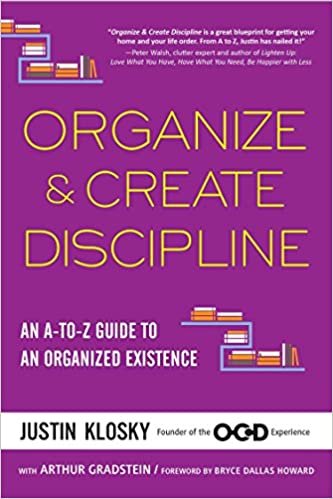Organize & Create Discipline: An A-to-Z Guide to an Organized Existence [Paperback] Klosky, Justin indir