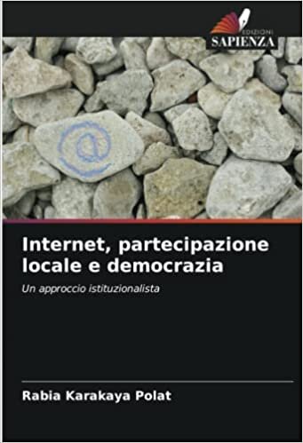 تحميل Internet, partecipazione locale e democrazia: Un approccio istituzionalista