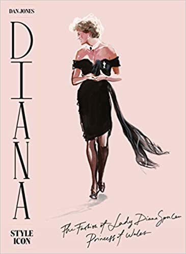 ダウンロード  Diana: Style Icon: A Celebration of the fashion of Lady Diana Spencer, Princess of Wales 本