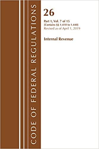 اقرأ Code of Federal Regulations, Title 26 Internal Revenue 1.410-1.440, Revised as of April 1, 2019 الكتاب الاليكتروني 
