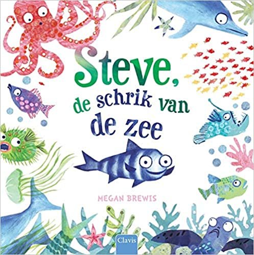 Steve, de schrik van de zee: tekst en illustraties Megan Brewis