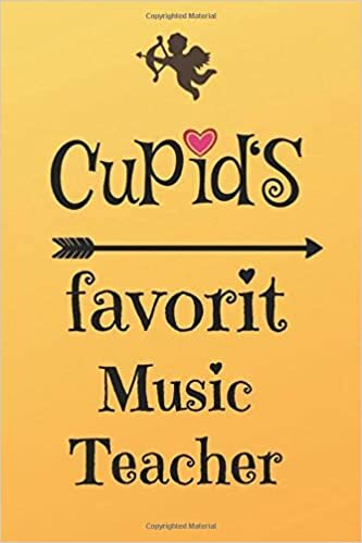 Cupid`s Favorit Music Teacher: Lined 6 x 9 Journal with 100 Pages, To Write In, Friends or Family Valentines Day Gift indir