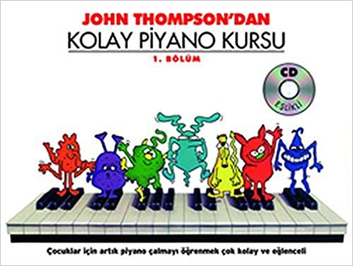 John Thompson'dan Kolay Piyano Kursu 1.Bölüm indir