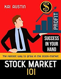 ダウンロード  stock market 101: The fastest way to grow in the stock-market for beginners (English Edition) 本