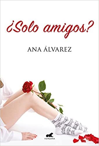 اقرأ ¿sólo amigos ؟ /فقط أصدقائك ؟ (إصدار الإسبانية) الكتاب الاليكتروني 