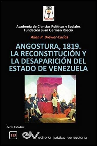 indir ANGOSTURA 1819. LA RECONSTITUCIÓN Y LA DESAPARICIÓN DEL ESTADO DE VENEZUELA