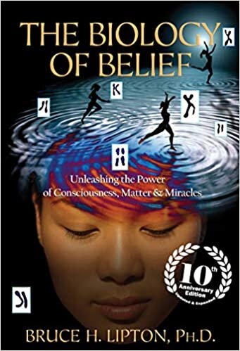 The Biology of Belief: Unleashing the Power of Consciousness, Matter & Miracles indir