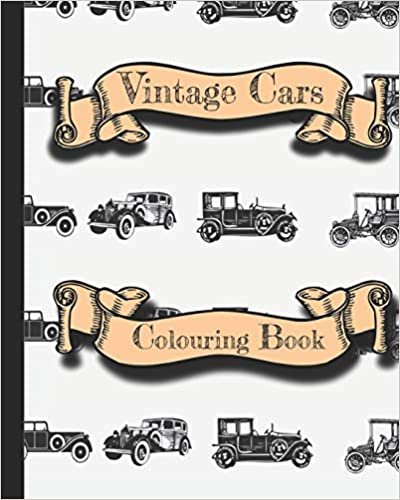 تحميل Vintage cars colouring book -: Antique car colouring book; 8&quot; x 10&quot;;