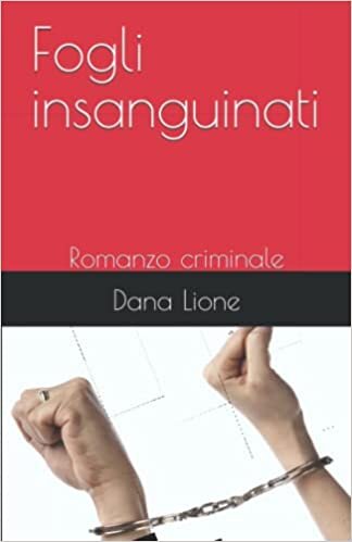 تحميل Fogli insanguinati: Romanzo criminale (Italian Edition)