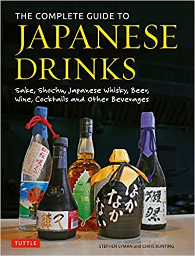 The Complete Guide to Japanese Drinks: Sake, Shochu, Japanese Whisky, Beer, Wine, Cocktails and Other Beverages (English Edition)