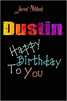تحميل Dustin: Happy Birthday To you Sheet 9x6 Inches 120 Pages with bleed - A Great Happybirthday Gift