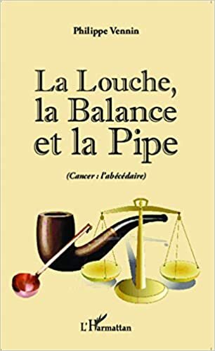 indir La Louche, la Balance et la Pipe (cancer : l&#39;abécédaire)