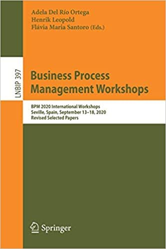 ダウンロード  Business Process Management Workshops: BPM 2020 International Workshops, Seville, Spain, September 13–18, 2020, Revised Selected Papers (Lecture Notes in Business Information Processing, 397) 本