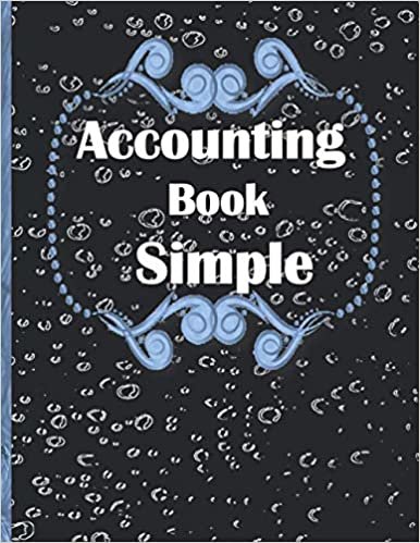 Accounting Book Simple: Accounting Ledger for Bookkeeping | Leather Look | Durable Paperback 8.5×11-120 pages ダウンロード